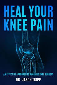 Heal Your Knee Pain by Dr. Jason Tripp