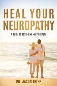 Heal Your Neuropathy by Dr. Jason Tripp